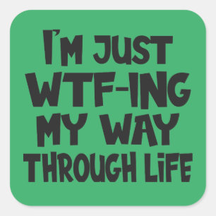 Funny Quote Life Sayings Mum Dad Parenthood green Square Sticker