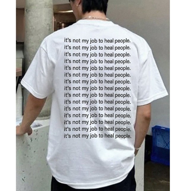 Funny Quote Men T-Shirt (Creator Uploaded)