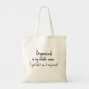 Funny Quote Organise Tote Bag