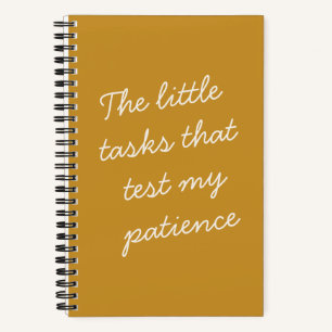 Funny Quote Patience Humor Saying Mom Life  Notebook