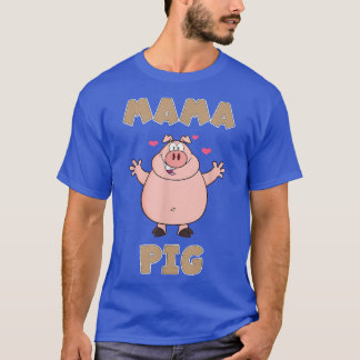Funny Quote Pig Mama Pig 1960  T-Shirt
