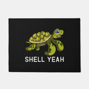 Funny Quote Pun Shell Yeah Turtles Doormat