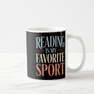 Funny Quote Reading Is My Favourite Sport Book Lov Coffee Mug