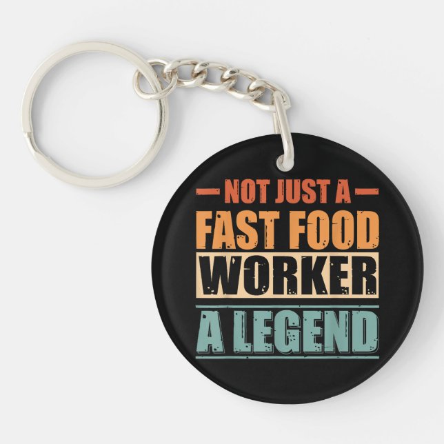 Funny Quote Retro Fast Food Worker Key Ring (Front)