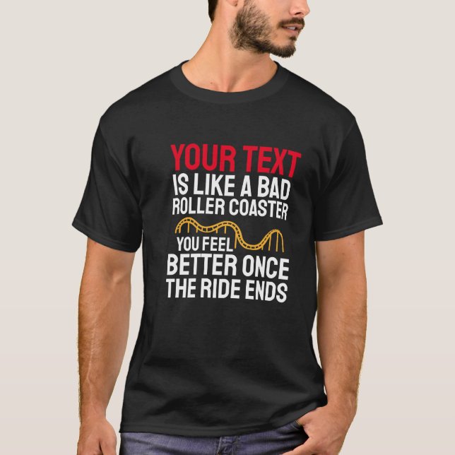 Funny Quote/Saying Graphic Tee (Front)