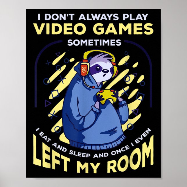 Funny Quote Sloth Playing Video Games Funny Retro  Poster (Front)