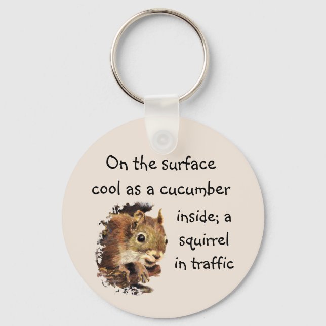Funny Quote Surface Cool Inside Squirrel  Keychain (Front)