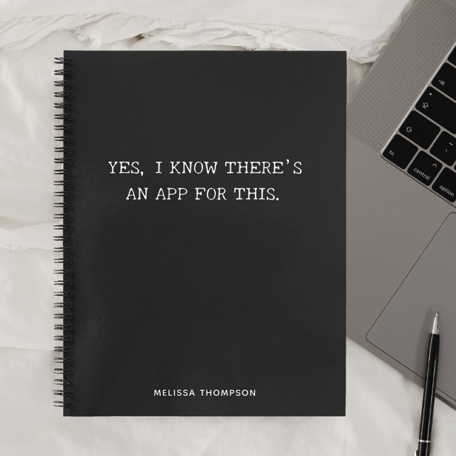 Funny Quote Theres An App Simple Black Notebook (Creator Uploaded)