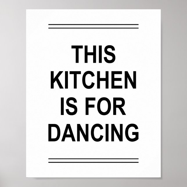 Funny Quote THIS KITCHEN IS FOR DANCING Poster (Front)