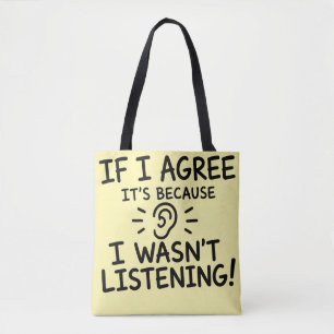 Funny Quote Typography Design Tote Bag