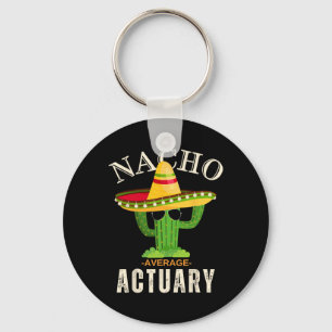 Funny Quote Vintage Nacho Average Actuary Matching Key Ring