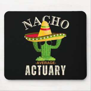 Funny Quote Vintage Nacho Average Actuary Matching Mouse Pad