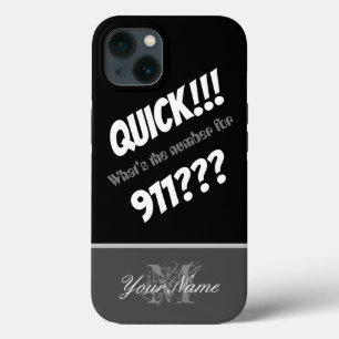 Funny quote: Whats the number for 911? iPhone 13 Case