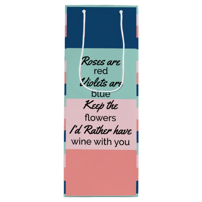 Funny Quote  Wine Gift Bag (Front)