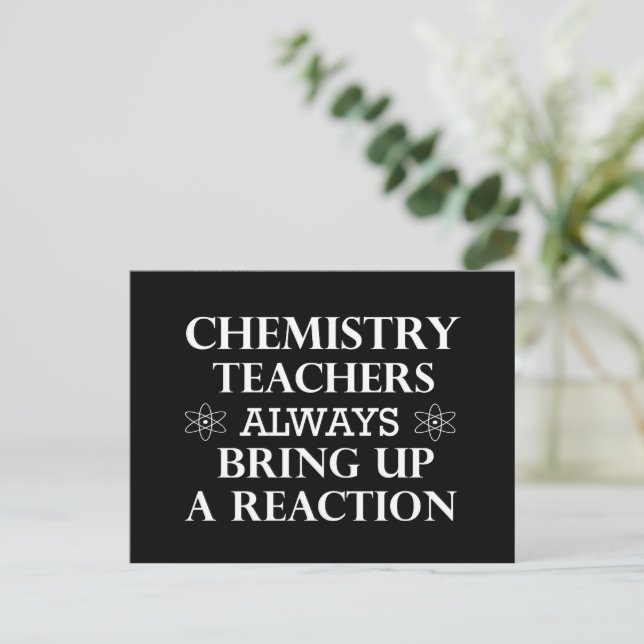 Funny quotes about chemistry teacher holiday postcard (Standing Front)
