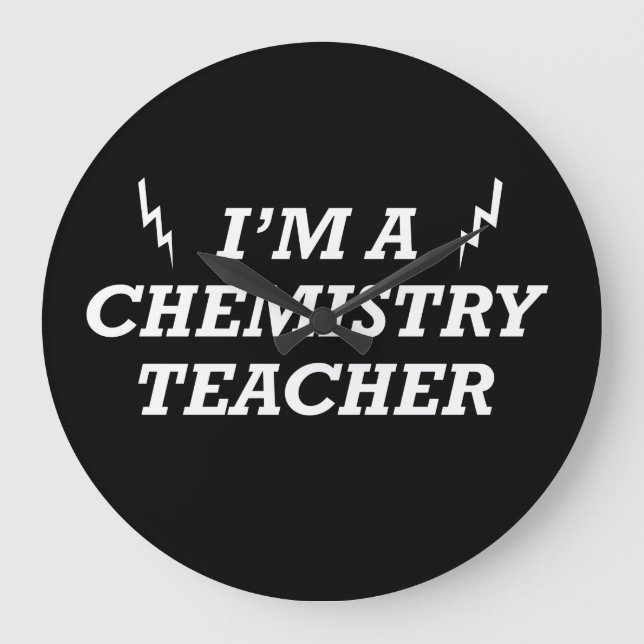 Funny quotes about chemistry teacher large clock (Front)