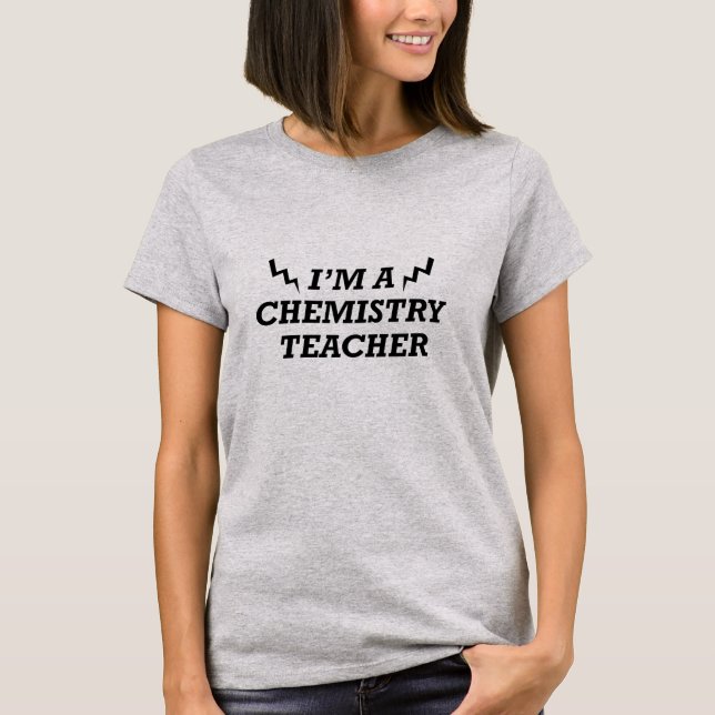 Funny quotes about chemistry teacher T-Shirt (Front)