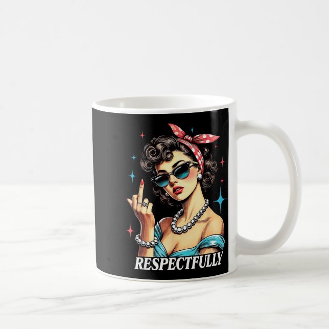 Funny Quotes About Humor Respectfully Humorous Uni Coffee Mug (Right)