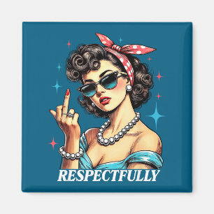 Funny Quotes About Humor Respectfully Humorous Uni Magnet