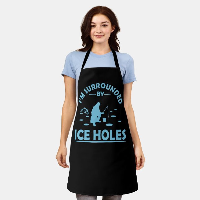 funny quotes about ice fishing lovers apron (Worn)