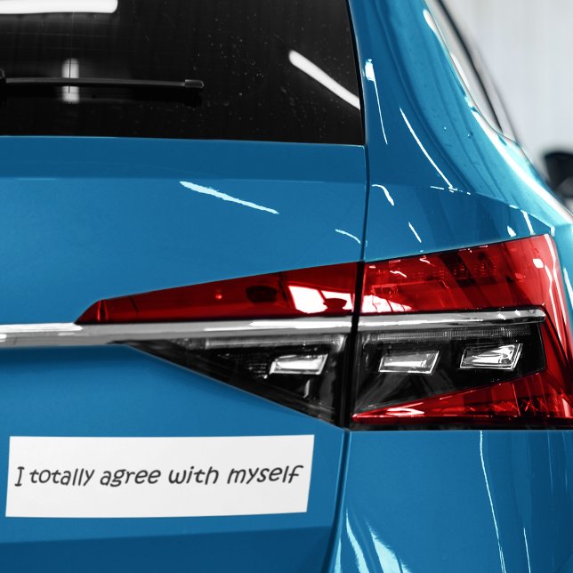 Funny quotes bumpersticker joke gifts slogan humou bumper sticker (Witty satire quote on a bumpersticker. Simple, modern typography humor saying car accessories.)