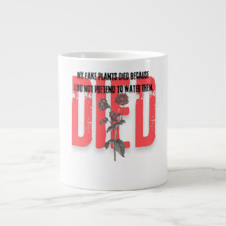 funny quotes died red Flower plants Large Coffee Mug