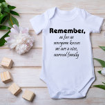 Funny quotes family baby gifts humour joke gift baby bodysuit<br><div class="desc">Funny quotes family baby gifts humour joke gift. Remember as far as everyone knows we are a nice normal family funny onsies for a girl.</div>