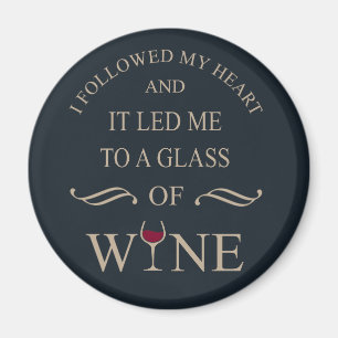 Funny quotes famous wine drinker slogan magnet