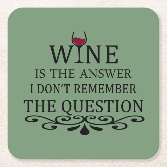 Funny quotes famous wine drinker slogan square paper coaster (Front)