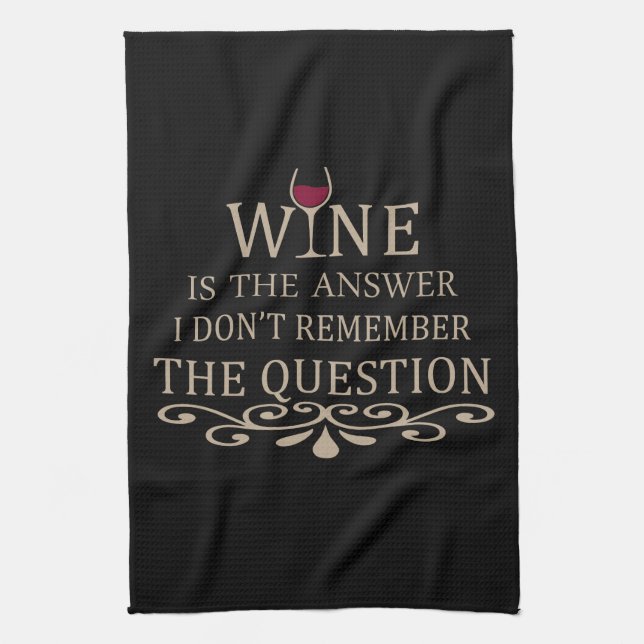 Funny quotes famous wine drinker slogan tea towel (Vertical)