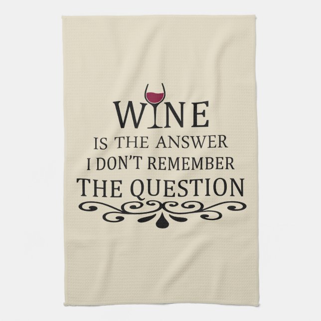 Funny quotes famous wine drinker slogan tea towel (Vertical)