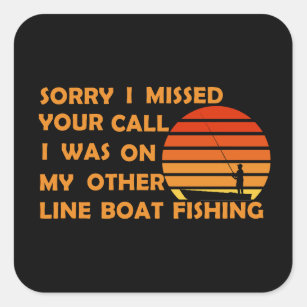 Funny Fishing Quotes Stickers - 75 Results