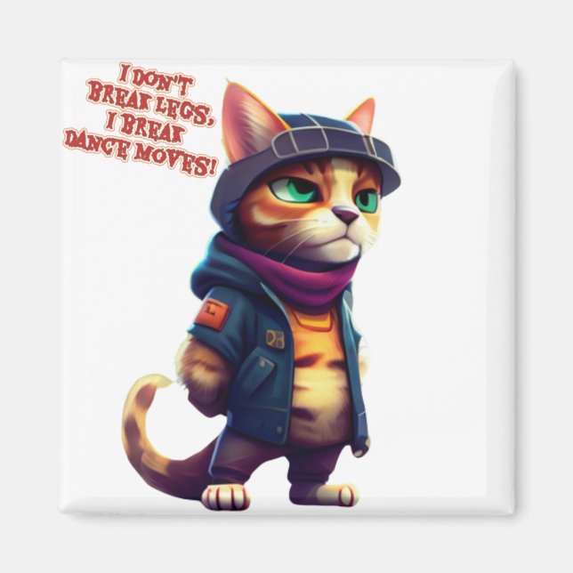 Funny quotes said by a cat gang boss magnet (Front)