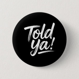Funny Quotes Sayings Sarcasm Dark Humour Joke 6 Cm Round Badge