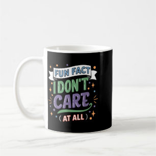 Funny Quotes Statement Laugh Humour Sayings Sarcas Coffee Mug