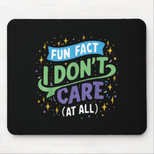 Funny Quotes Statement Laugh Humour Sayings Sarcas Mouse Pad