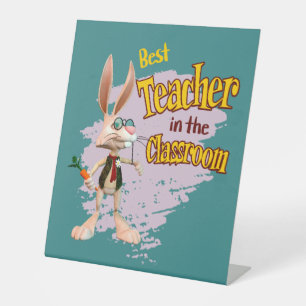 Funny Rabbit Best Teacher in the Classroom Pedestal Sign