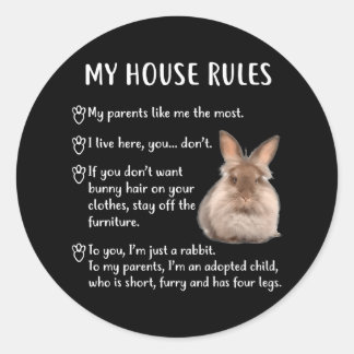Funny Rabbit My House Rules Lionhead Bunny Classic Round Sticker