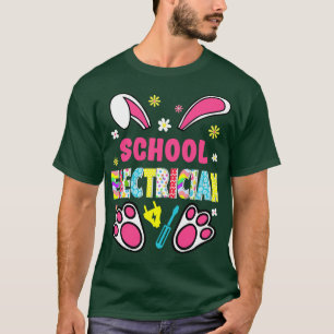 Funny Rabbit School Electrician Easter Day Eggs Bu T-Shirt