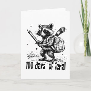 Funny Raccoon 100 Days Of Feral School Chaos Card