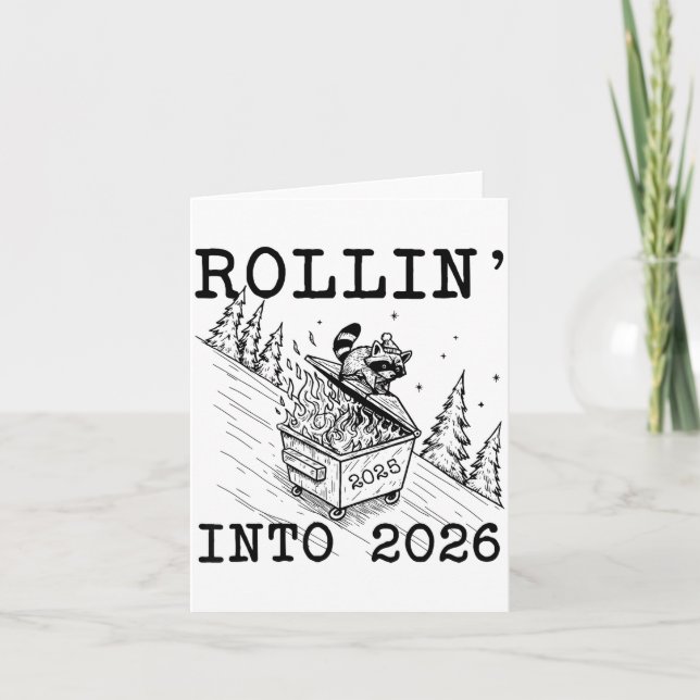Funny Raccoon 2026 Snarky New Year, Rollin' 2025 I Card (Front)