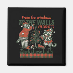 Funny Raccoon Christmas Deck These Halls Humor  Magnet
