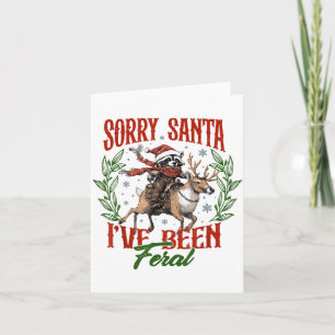 Funny Raccoon Christmas Holiday Sorry Santa I've B Card