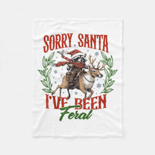 Funny Raccoon Christmas Holiday Sorry Santa I've B Fleece Blanket