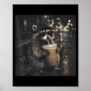 Funny raccoon drinking iced coffee animal meme men poster