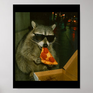 Funny Raccoon Eating Zza Animal Meme Poster