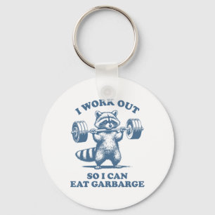 Funny Raccoon Gym Humor I Work Out So I Can Eat Ga Key Ring