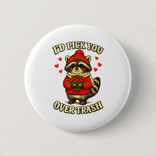 Funny Raccoon I’d Ck You Over Trash Valentines Day 6 Cm Round Badge