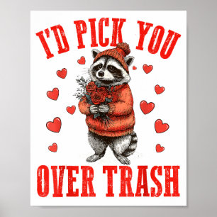 Funny Raccoon I’d Ck You Over Trash Valentines Day Poster