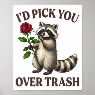 Funny Raccoon I’d Ck You Over Trash Valentines Day Poster